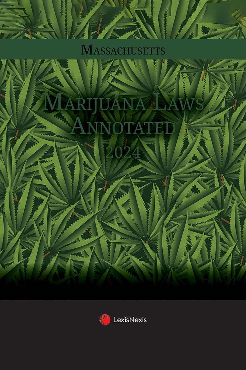 Massachusetts Marijuana Laws Annotated