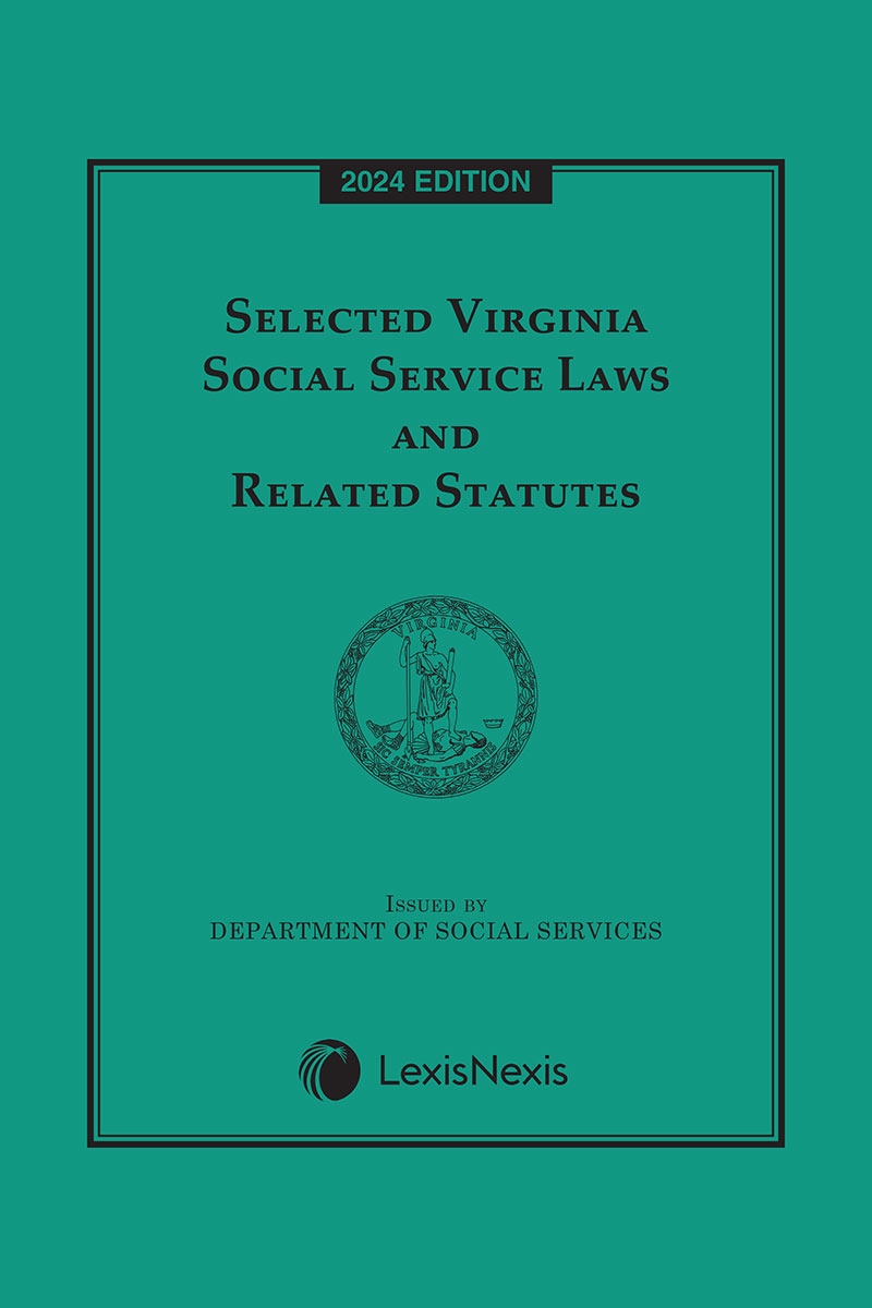 Selected Virginia Social Services Laws and Related Statutes Book Cover