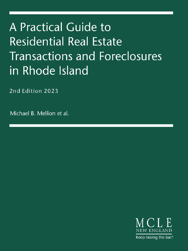 A Practical Guide to Residential Real Estate Transactions and Foreclosures in Rhode Island