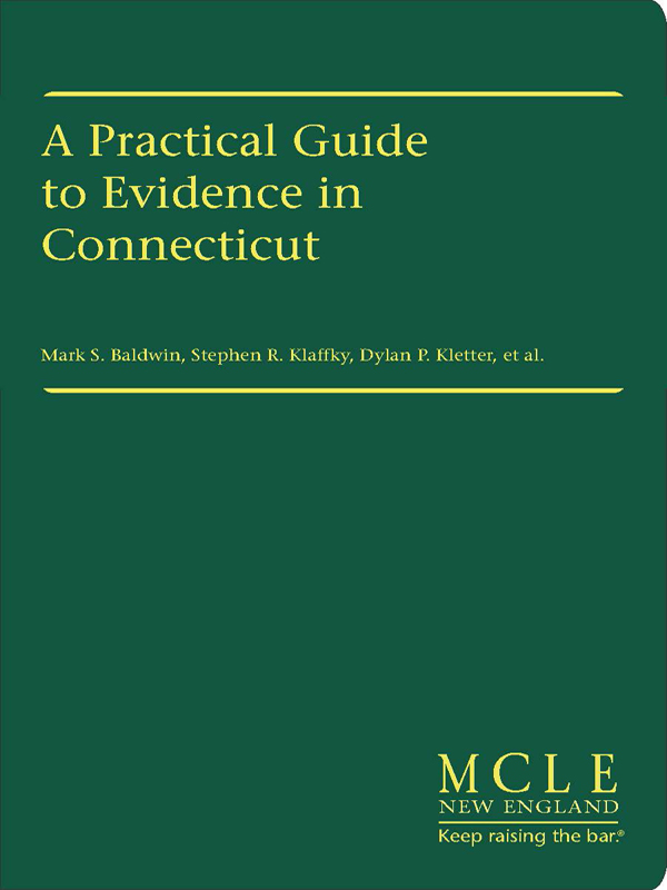 A Practical Guide to Evidence in Connecticut