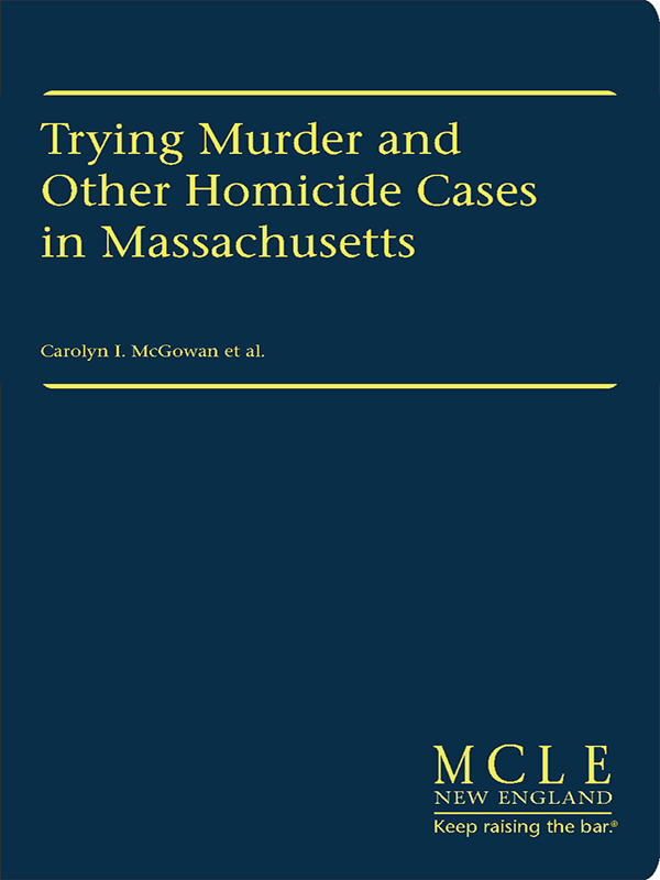 Trying Murder and Other Homicide Cases in Massachusetts