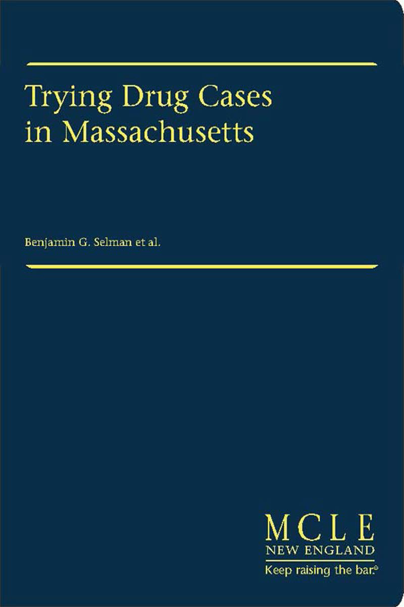Trying Drug Cases in Massachusetts book cover