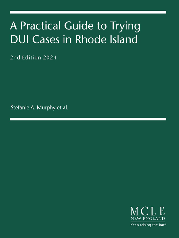 A Practical Guide to Trying DUI Cases in Rhode Island
 book cover
