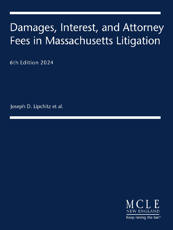 Damages, Interest, and Attorney Fees in Massachusetts Litigation