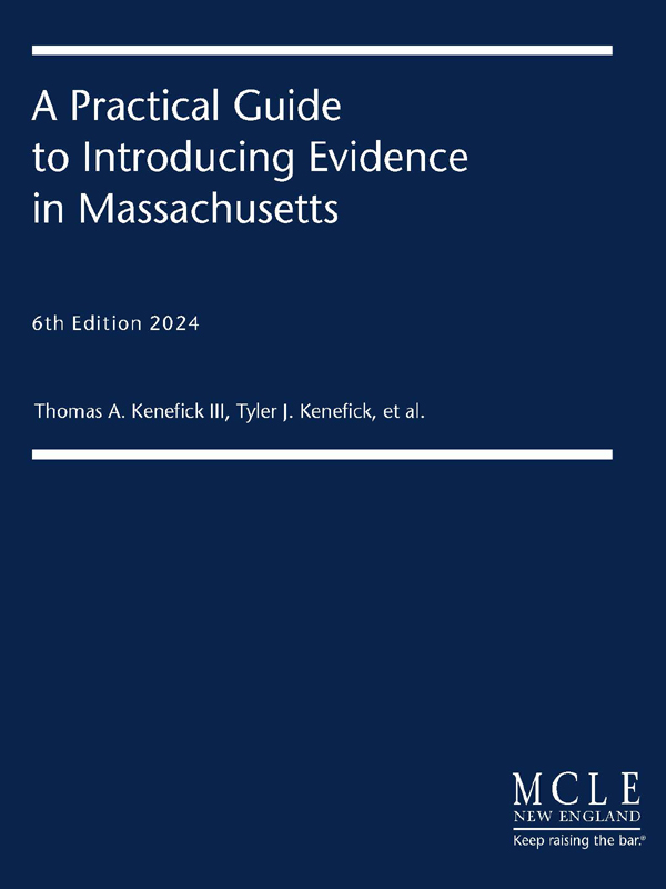A Practical Guide to Introducing Evidence in Massachusetts