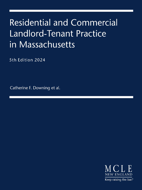 Residential and Commercial Landlord-Tenant Practice in Massachusetts