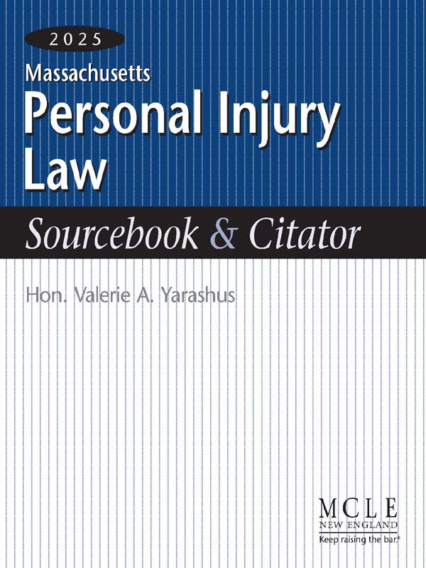 Massachusetts Personal Injury Law Sourcebook & Citator