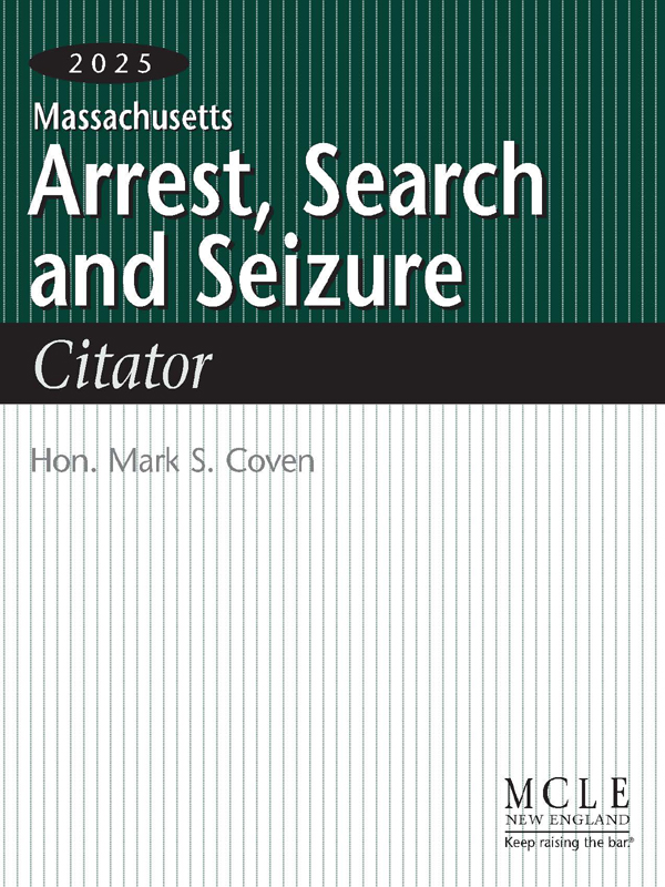 Massachusetts Arrest, Search and Seizure Citator book cover