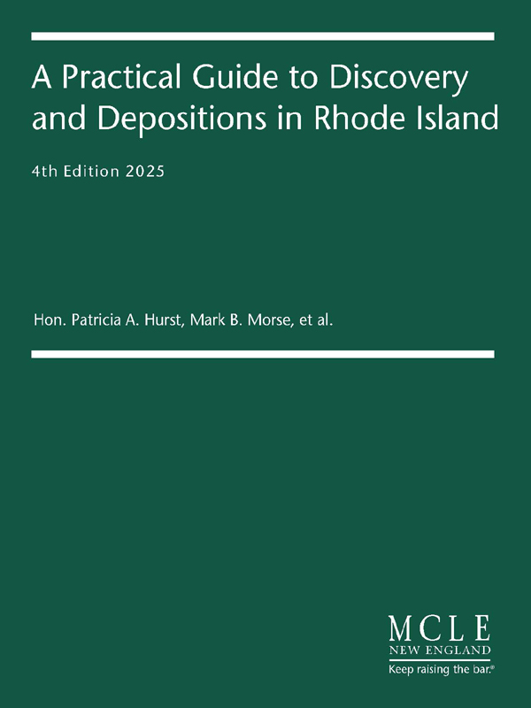 A Practical Guide to Discovery and Depositions in Rhode Island