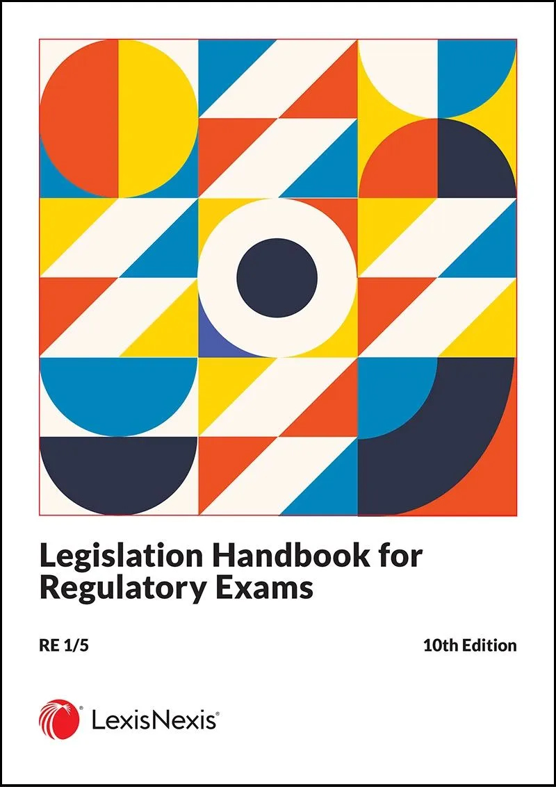 Legislation Handbook for Regulatory Exams RE1/5 10th Ed