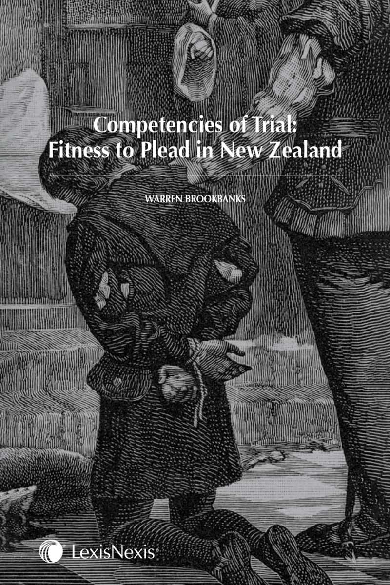 Competencies of Trial: Fitness to Plead in New Zealand  