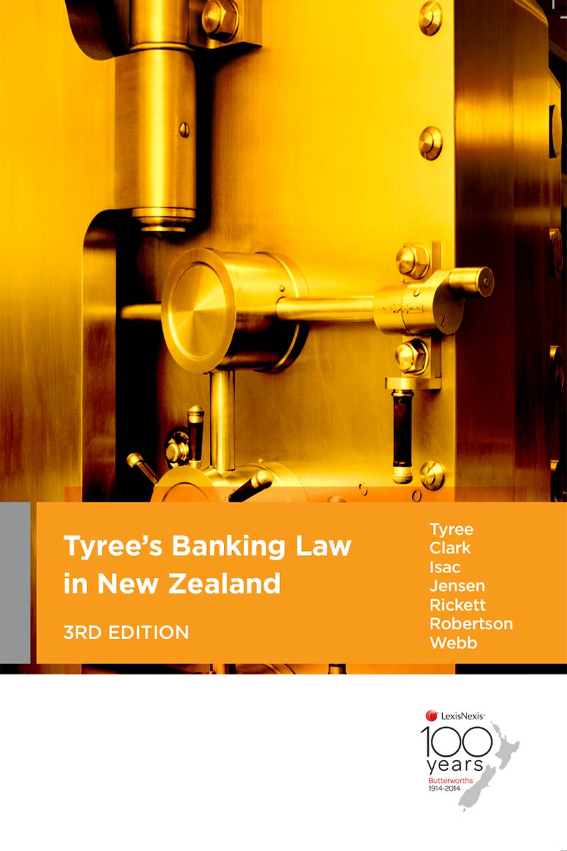 Tyree s Banking Law in New Zealand, 3rd Edition  