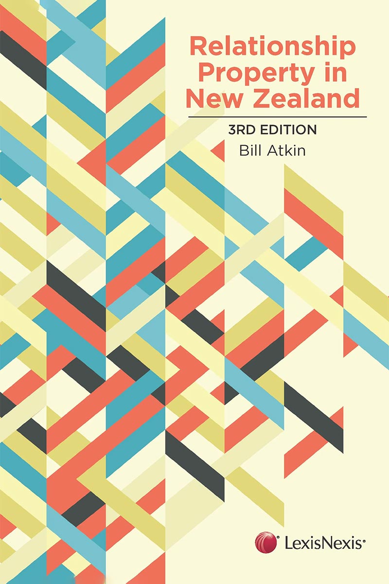 Relationship Property in New Zealand, 3rd edition  