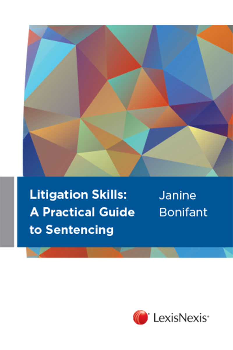 Litigation Skills: A Practical Guide to Sentencing  