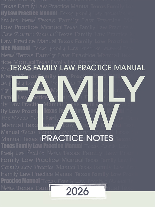 Texas Family Law Practice Manual book cover
