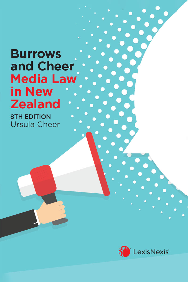 Burrows and Cheer Media Law in New Zealand, 8th edition  