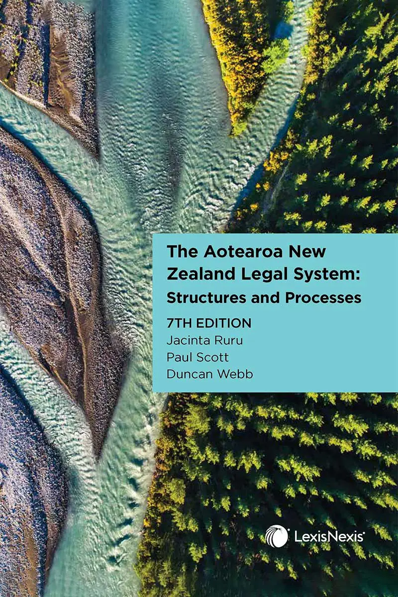 The Aotearoa New Zealand Legal System: Structures and Processes, 7th edition book cover