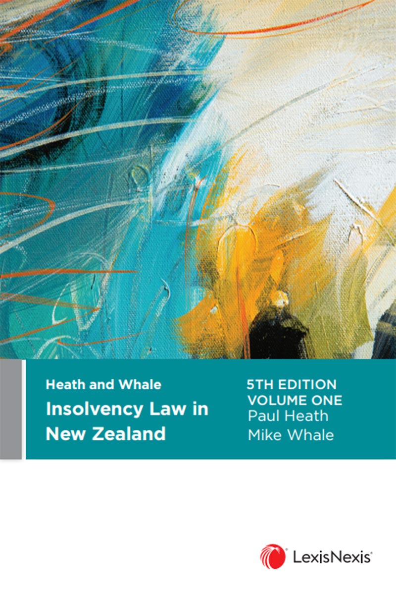 Heath and Whale Insolvency Law in New Zealand, 5th edition