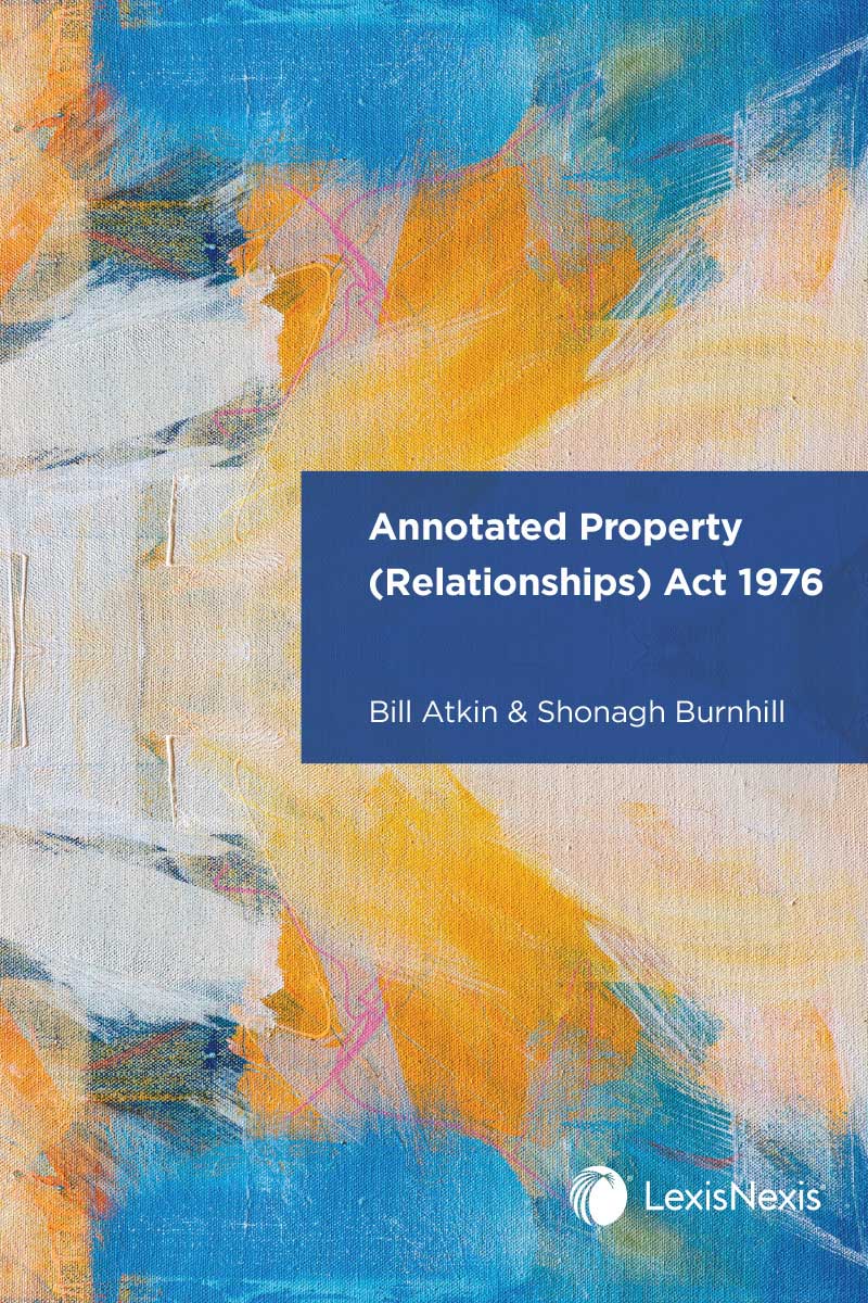 Annotated Property (Relationships) Act 1976