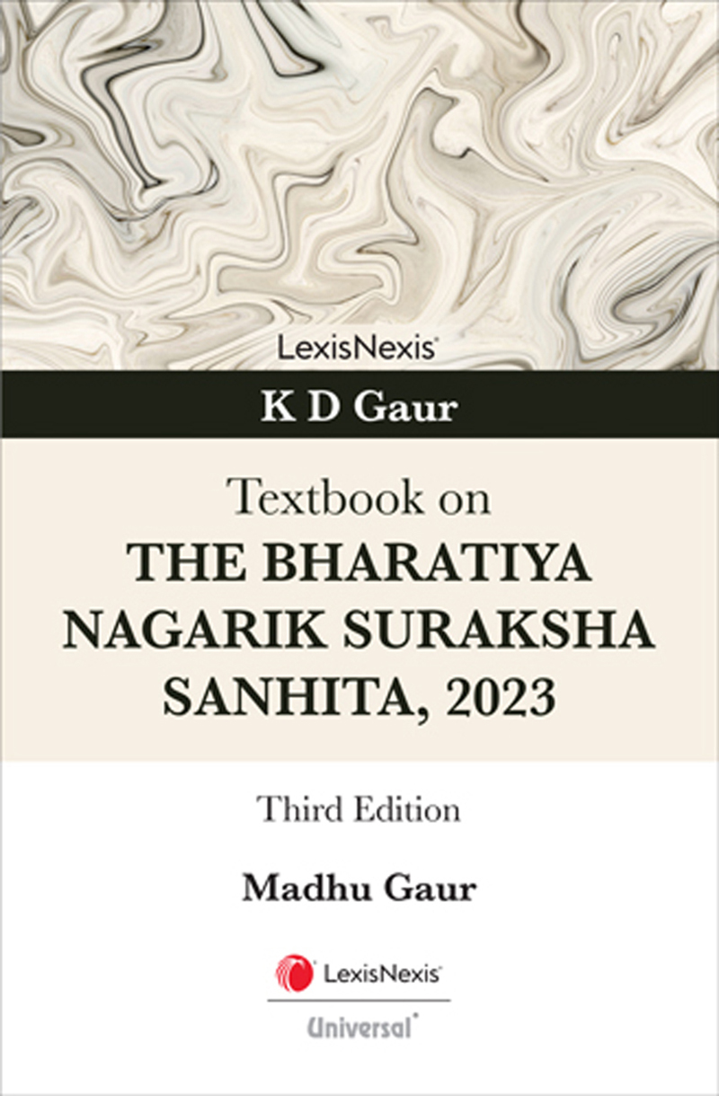 K D Gaur: Textbook on The Bharatiya Nagarik Suraksha Sanhita, 2023