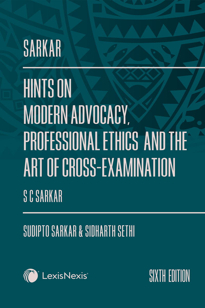 Hints on Modern Advocacy, Professional Ethics and The Art of Cross-Examination