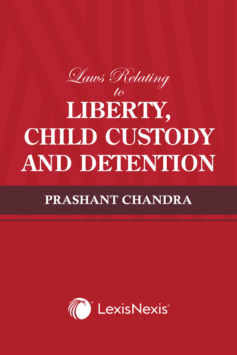 Laws Relating to Liberty, Child Custody and Detention