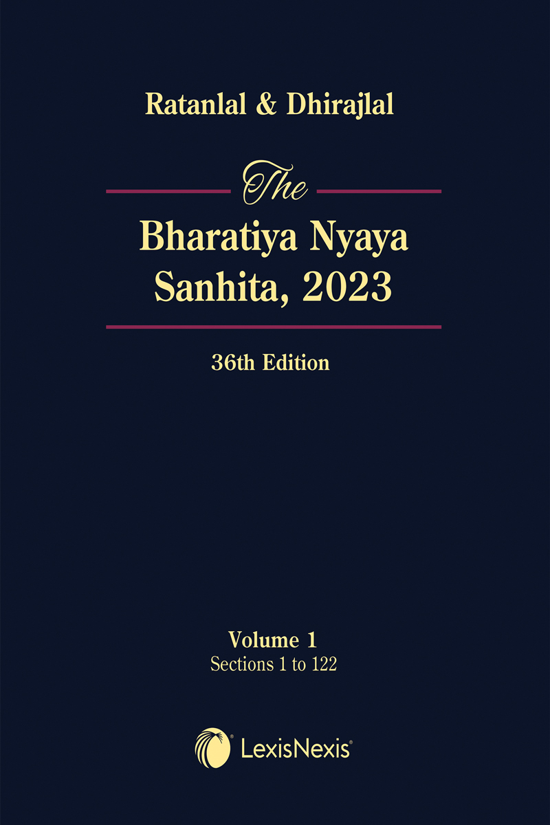 The Bharatiya Nyaya Sanhita, 2023: Ratanlal & Dhirajlal