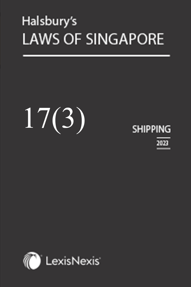 Halsbury’s Laws of Singapore V17(3) Shipping