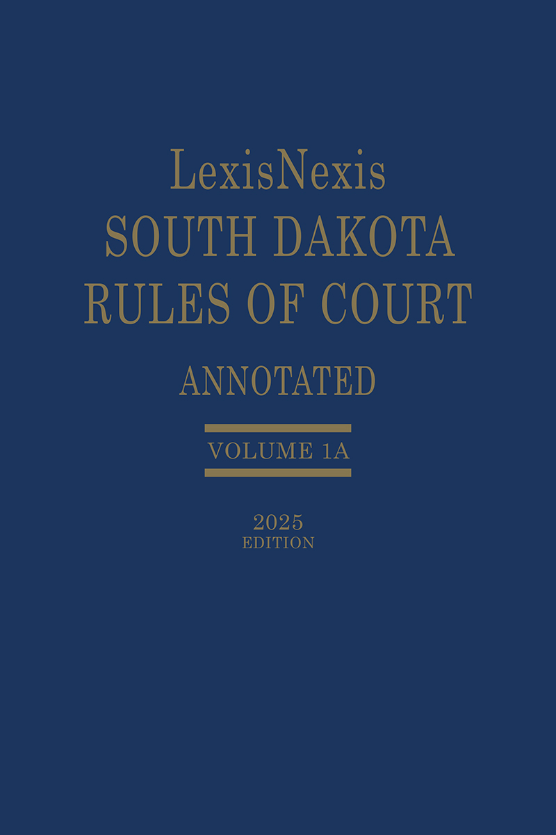 LexisNexis South Dakota Rules of Court Annotated book cover