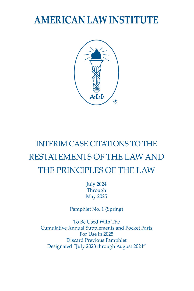Restatements and Principles of the Law, Interim Case Citations