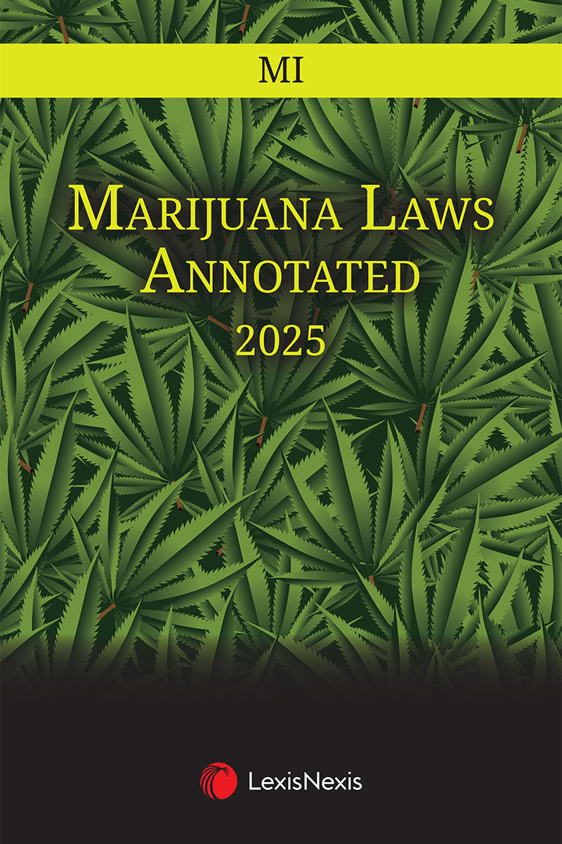 Michigan Marijuana Laws Annotated