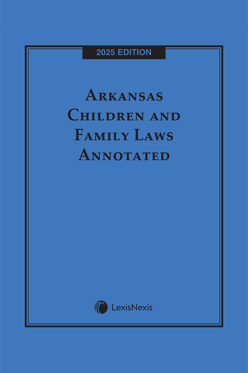 Arkansas Children and Family Laws Annotated book cover