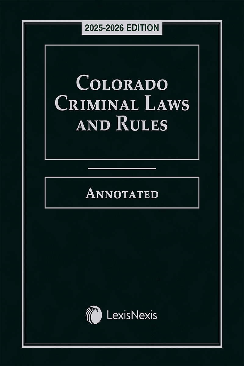 Colorado Criminal Laws and Rules Annotated book cover