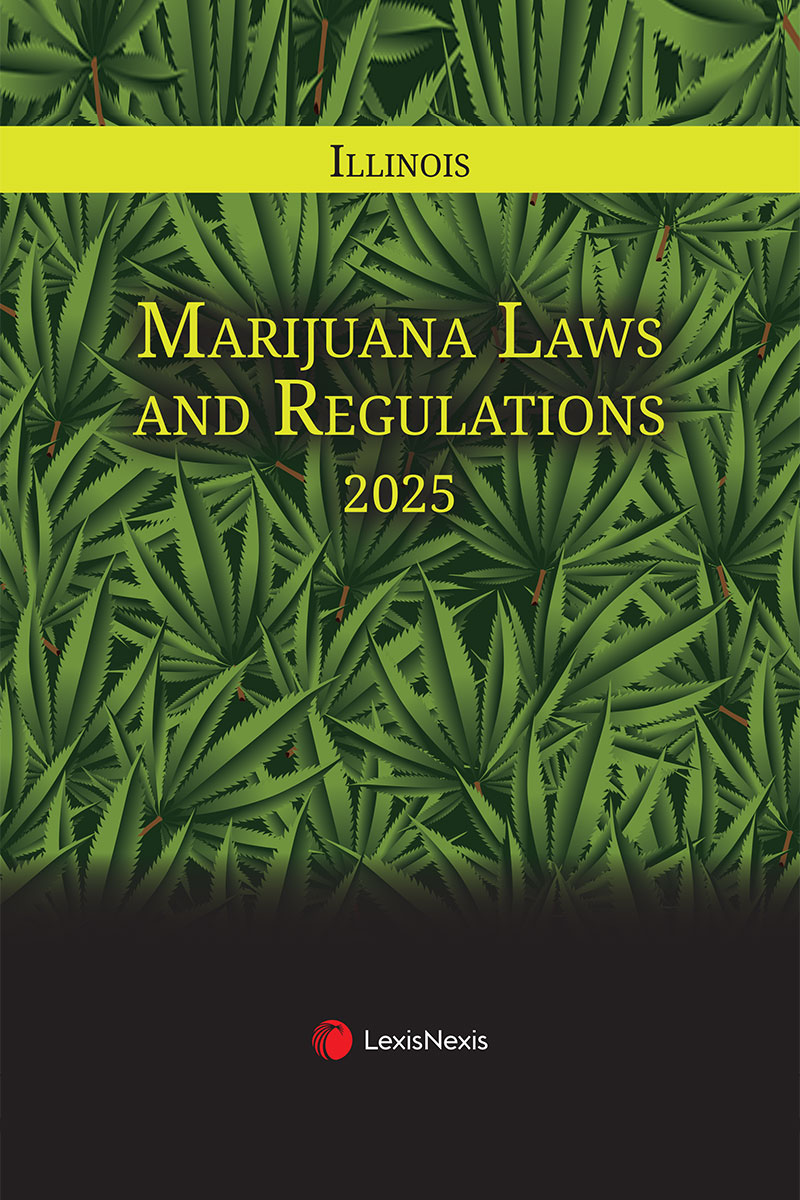 Illinois Marijuana Laws and Regulations