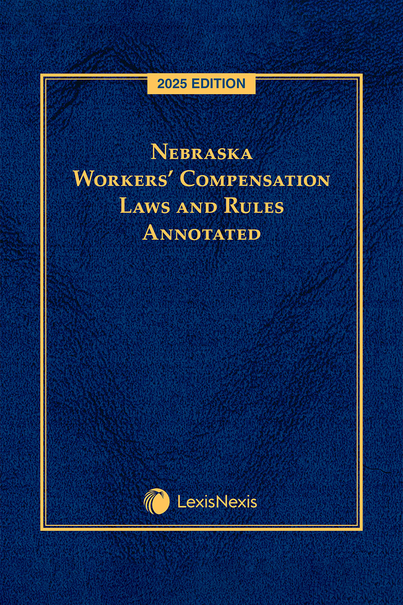 Nebraska Workers' Compensation Laws and Rules Annotated book cover