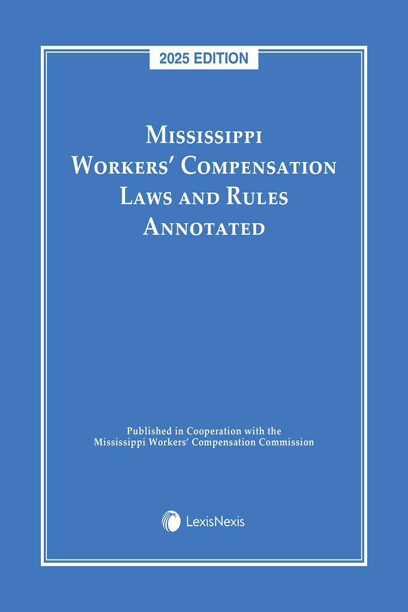 Mississippi Workers' Compensation Laws and Rules Annotated book cover