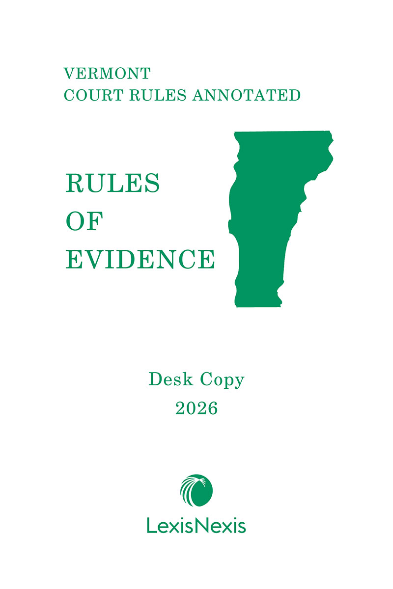 Vermont Rules of Evidence: Desk Copy book cover