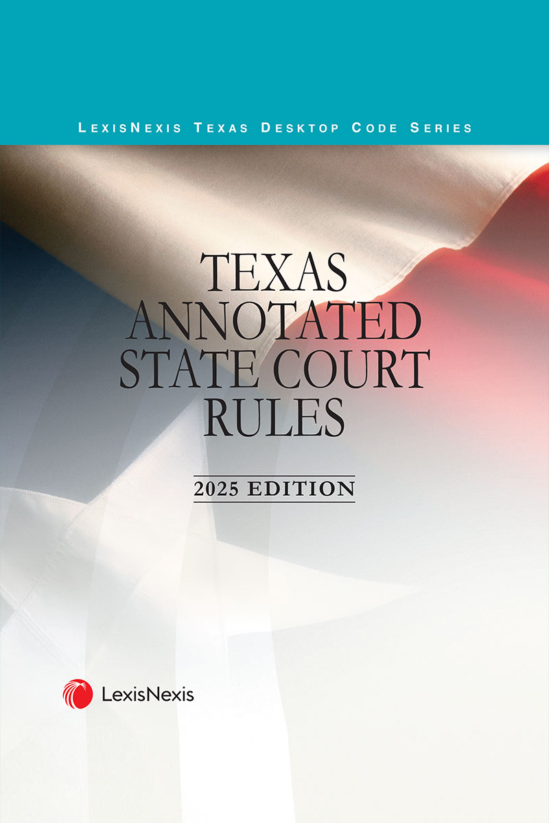 Texas Annotated Court Rules: State Courts book cover