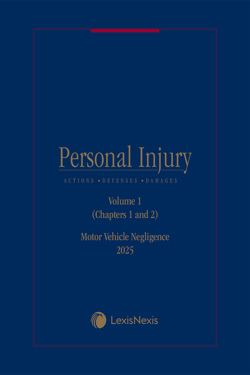 Personal Injury Actions, Defenses, and Damages: Motor Vehicle Negligence book cover