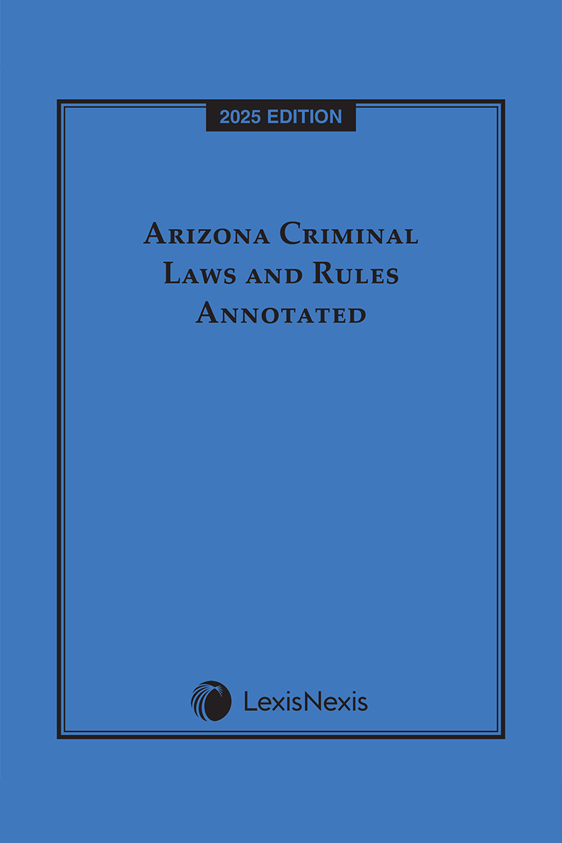 Arizona Criminal Laws and Rules Annotated book cover