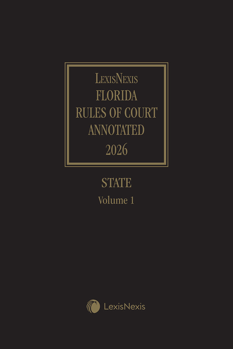 LexisNexis Florida Rules of Court Annotated