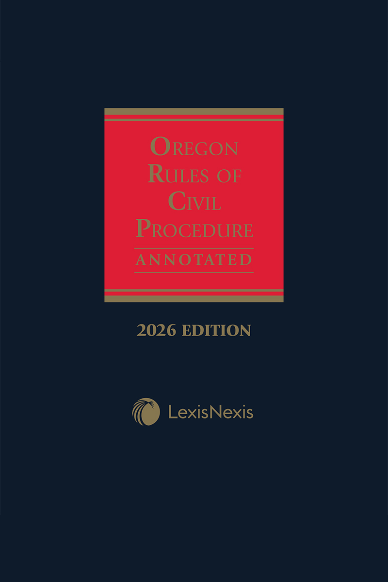 Oregon Rules of Civil Procedure Annotated book cover