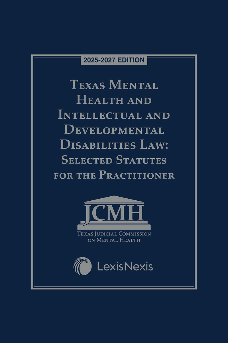 Texas Mental Health and Intellectual and Developmental Disabilities Law: Selected Statutes and Rules book cover