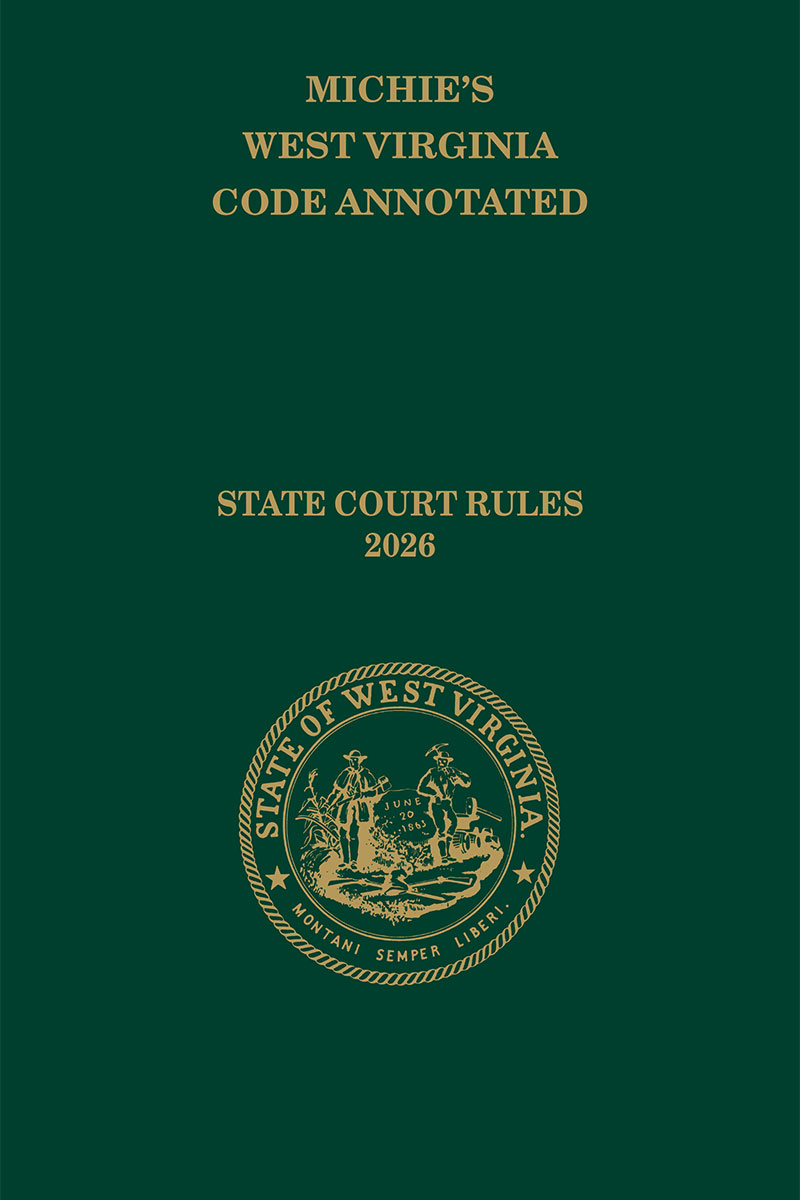 Michie's West Virginia Code Annotated: State and Federal Court Rules book cover