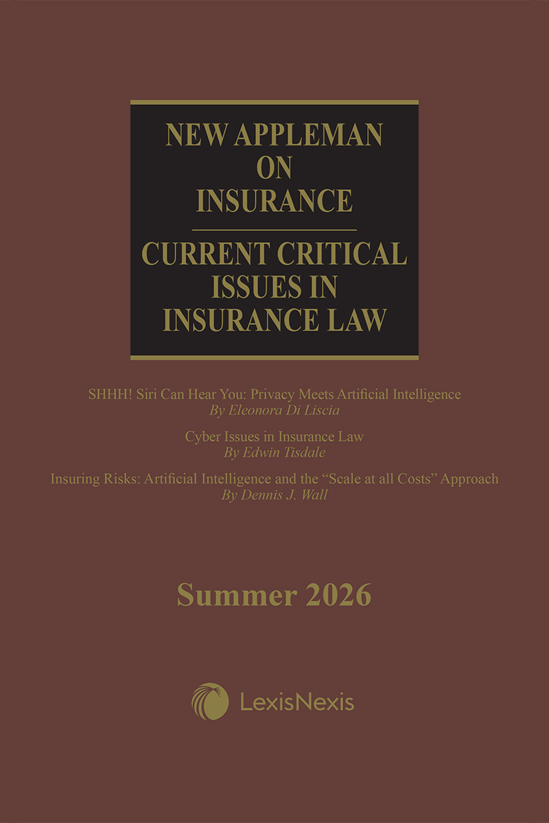 New Appleman on Insurance: Current Critical Issues in Insurance Law (Summer) book cover