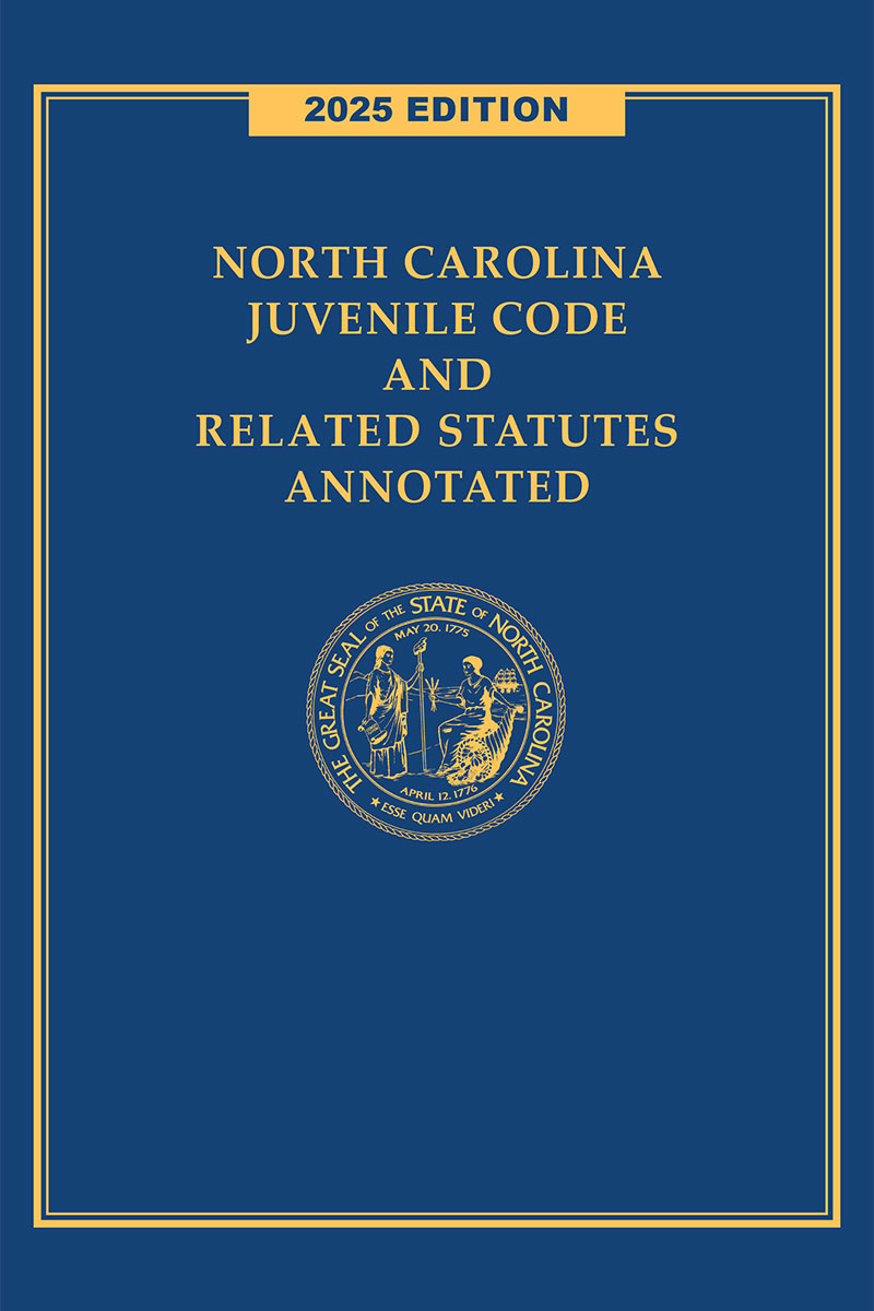 North Carolina Juvenile Code and Related Statutes Annotated Book Cover

