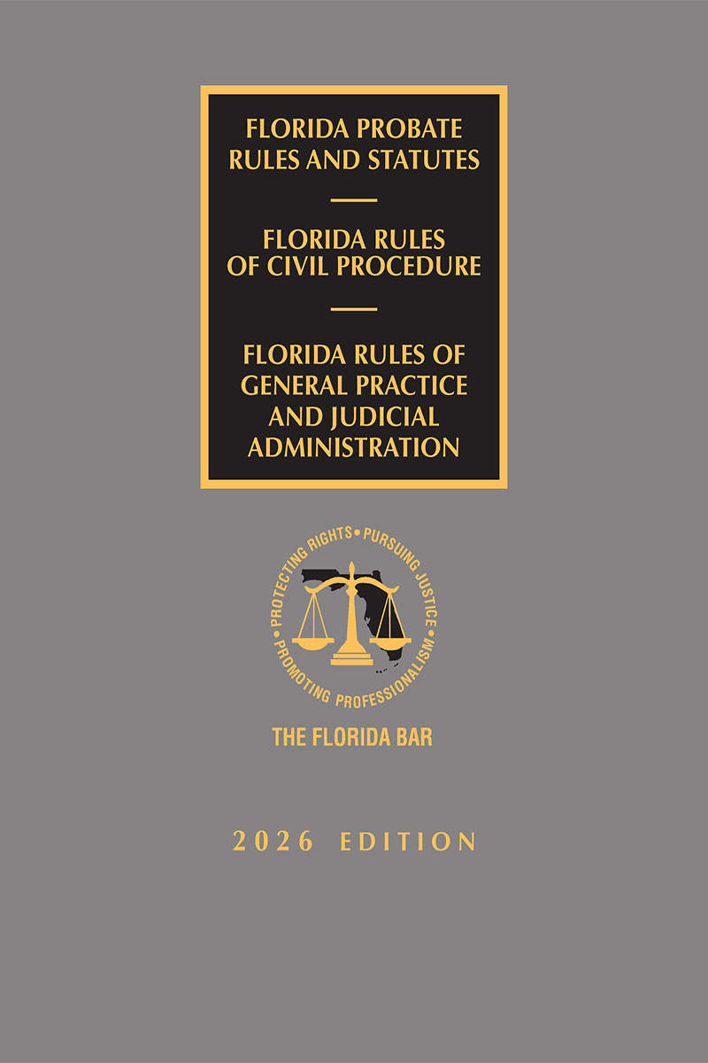 Florida Probate Rules and Statutes, Rules of Civil Procedure, and Rules of Judicial Administration book cover