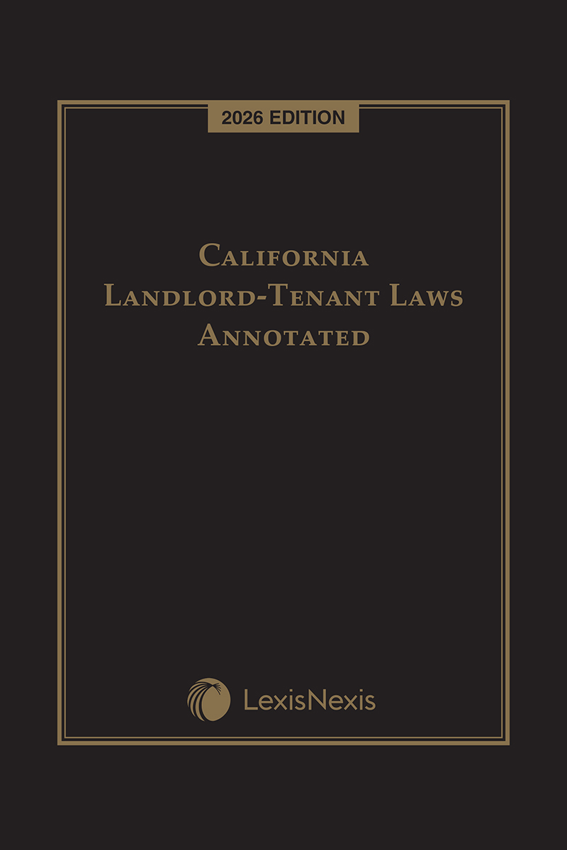 California Landlord-Tenant Laws Annotated