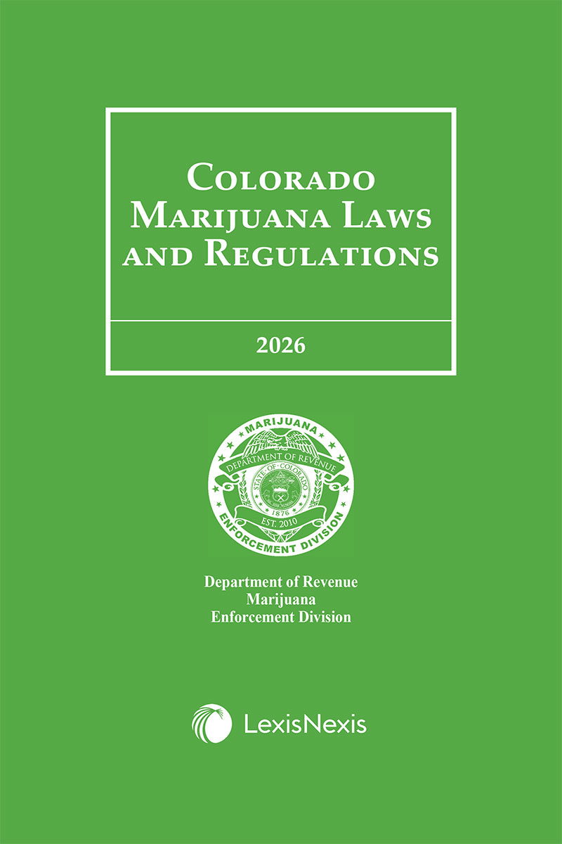 Colorado Marijuana Laws and Regulations