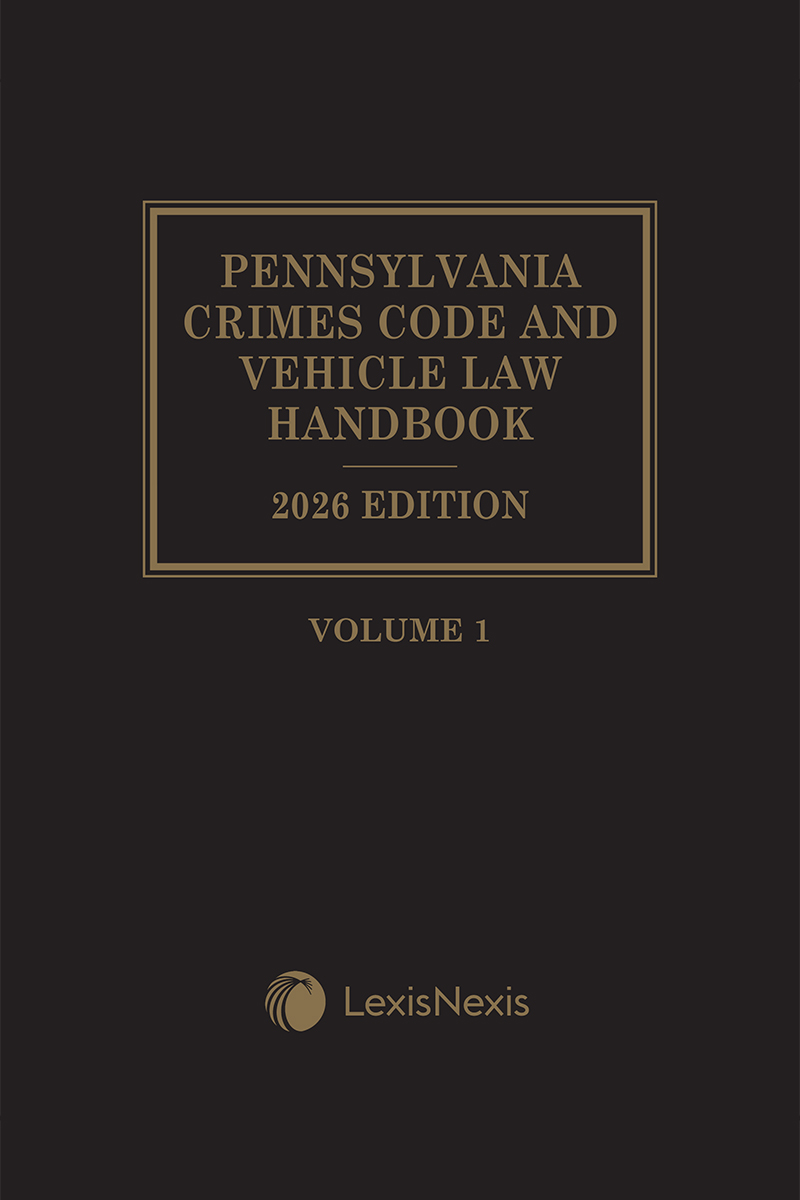 Pennsylvania Crimes Code and Vehicle Law Handbook with Related Statutes book cover